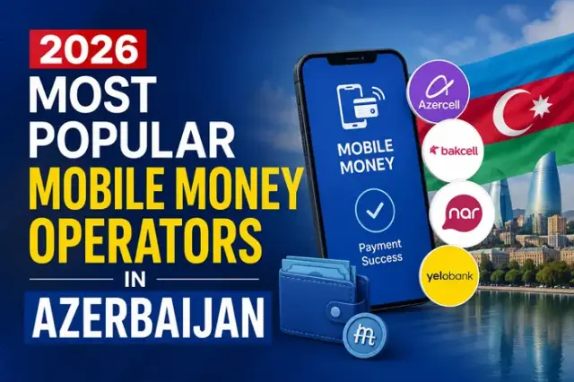 2026 Most Popular Mobile Money Operators in Azerbaijan