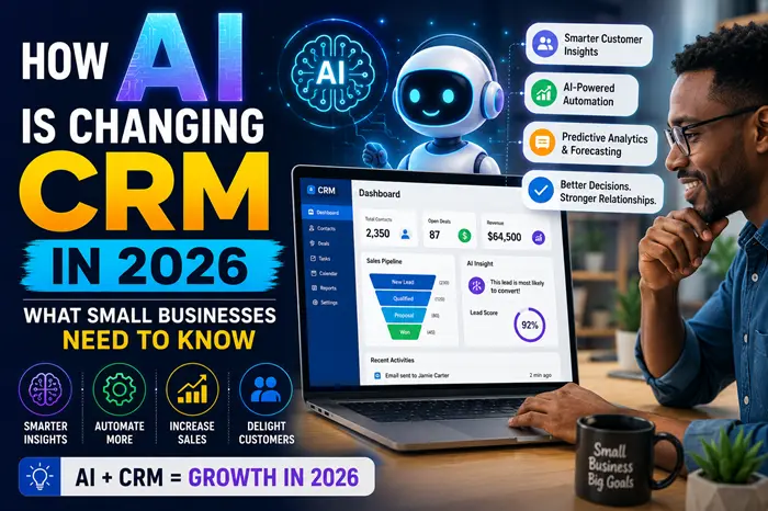 How AI Is Changing CRM in 2026: What Small Businesses Need to Know