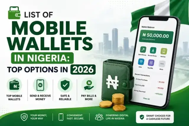 List of Mobile Wallets in Nigeria: Top Options in 2026