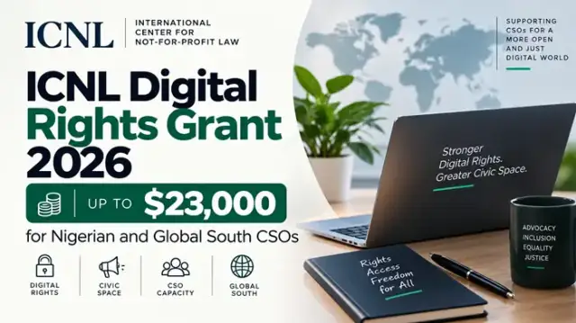 ICNL Digital Rights Grant 2026: $23,000 for Nigerian and Global South CSOs