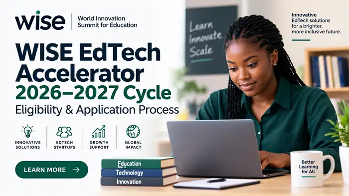 WISE EdTech Accelerator 2026–2027 Cycle — Eligibility & Application Process
